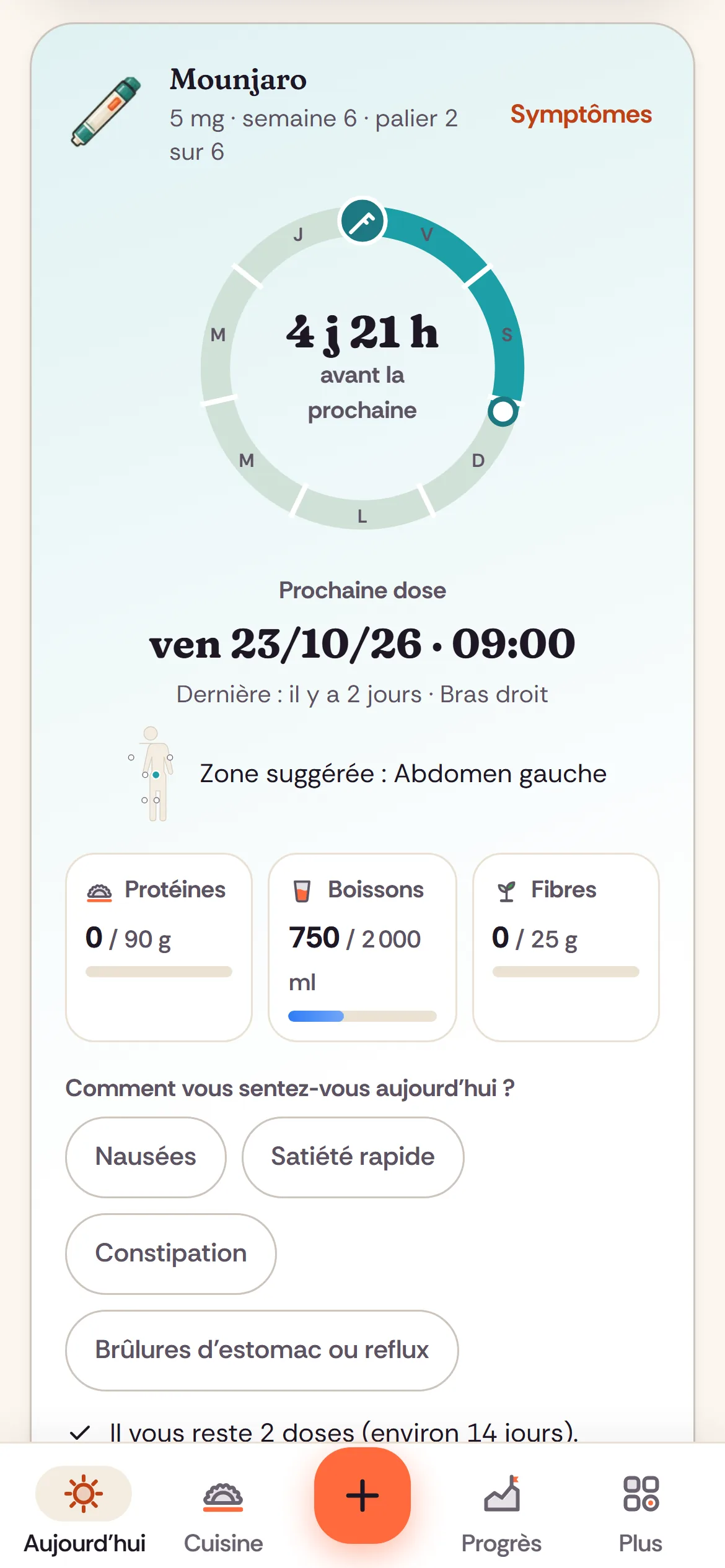 Votre prochaine dose, la zone suggérée et votre journée